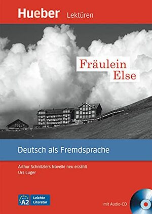 Fraulein Else - Leseheft mit CD by Urs Luger