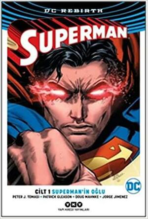 Superman, Cilt 1: Superman'in Oğlu by Peter J. Tomasi