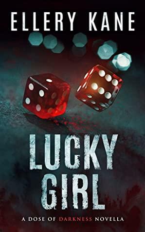 Lucky Girl by Ellery A. Kane