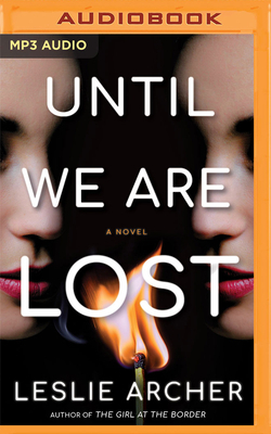 Until We Are Lost by Leslie Archer