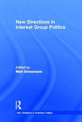 New Directions in Interest Group Politics by 