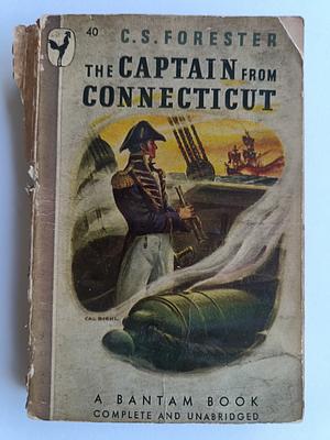 The Captain from Connecticut by C.S. Forester