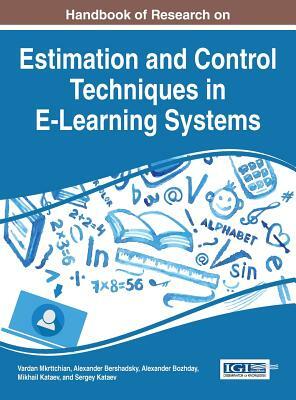 Handbook of Research on Estimation and Control Techniques in E-Learning Systems by 