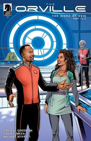 The Orville #3: The Word of Avis Part 1 of 2 by David A. Goodman