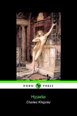 Hypatia by Charles Kingsley