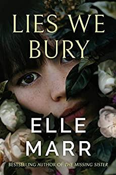 Lies We Bury by Elle Marr