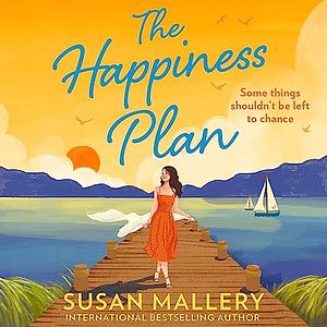 The Happiness Plan by Susan Mallery