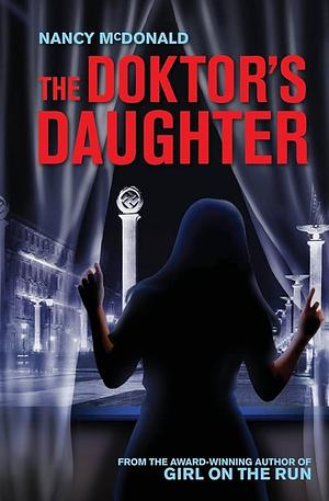 The Doktor's Daughter by Nancy McDonald, Nancy McDonald