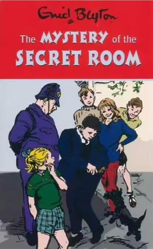 The Mystery of the Secret Room by Enid Blyton