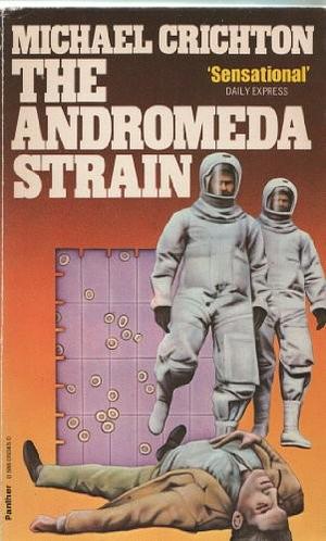 The Andromeda Strain by Michael Crichton