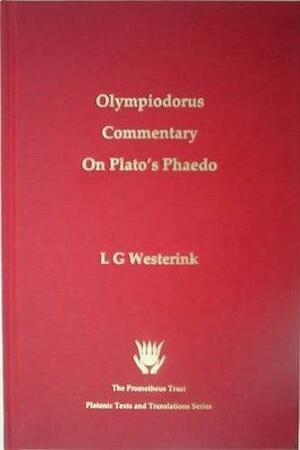 The Greek Commentaries on Plato\'s Phaedo: Olympiodorus Volume 1 by Olympiodorus