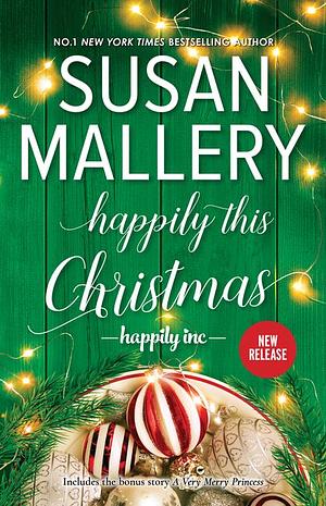 Happily This Christmas by Susan Mallery