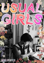 Usual Girls by Ming Peiffer