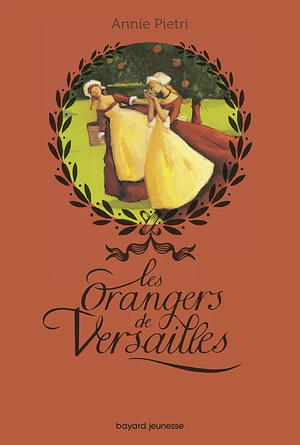 Les orangers de Versailles by Annie Pietri