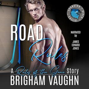 Road Rules by Brigham Vaughn