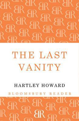 The Last Vanity by Hartley Howard