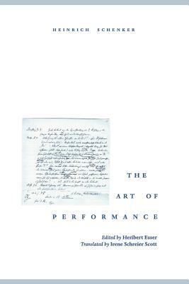 The Art of Performance by Heinrich Schenker