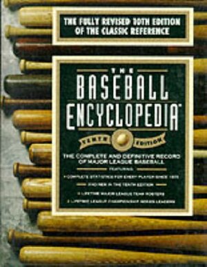 The Baseball Encyclopedia: The Complete And Definitive Record Of Major League Baseball by David Prebenna