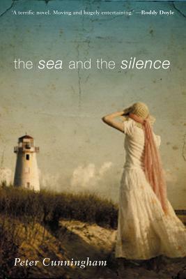 The Sea and the Silence by Peter Cunningham