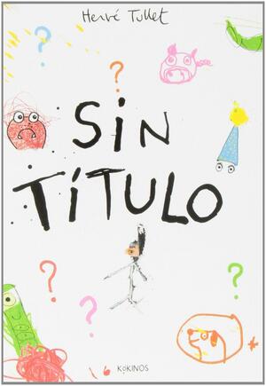 Sin título by Hervé Tullet