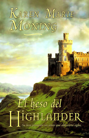 El beso del Highlander by Albert Solé, Karen Marie Moning