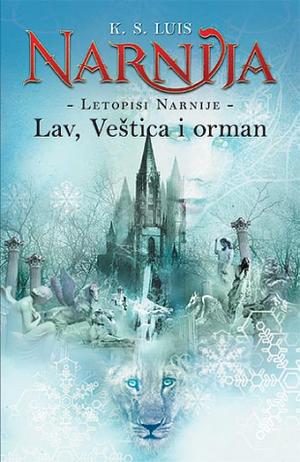 Lav, veštica i orman by C.S. Lewis