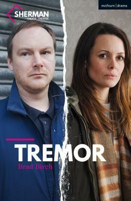 Tremor by Brad Birch