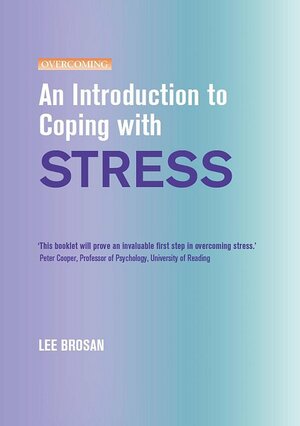 An Introduction to Coping with Stress by Lee Brosan