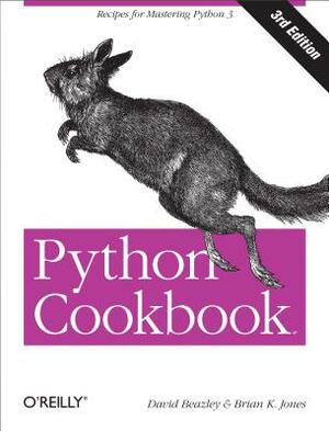 Python Cookbook: Recipes for Mastering Python 3 by Brian K. Jones, David Beazley