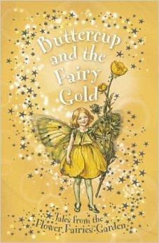 Flower Fairies Buttercup And The Fairy Gold by Cicely Mary Barker, Cicely Mary Barker