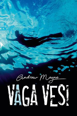 Vaga vesi by Andrew Mayne