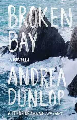 Broken Bay by Andrea Dunlop