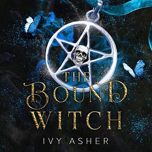 The Bound Witch by Ivy Asher