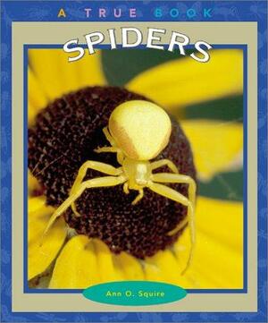 Spiders by Ann O. Squire