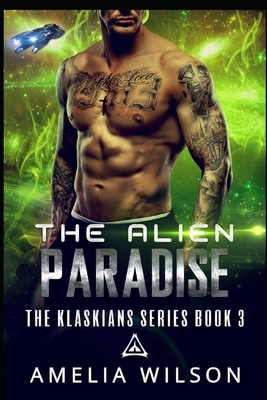 The Alien Paradise by Amelia Wilson