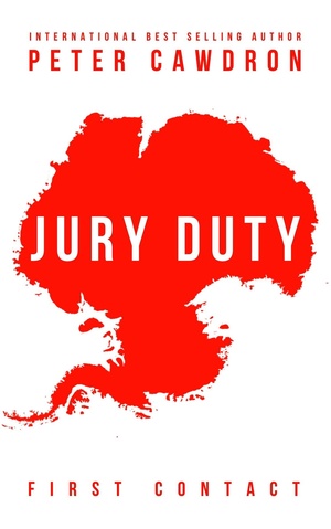 Jury Duty by Peter Cawdron
