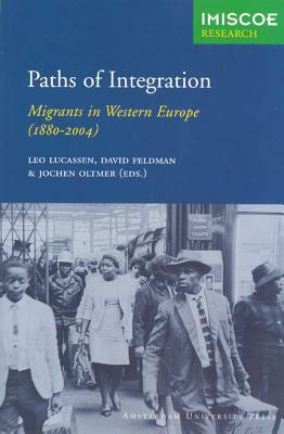 Paths of Integration: Migrants in Western Europe (1880-2004) by 