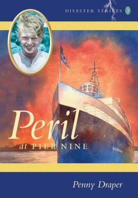 Peril at Pier Nine by Penny Draper