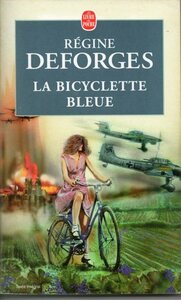 La bicyclette bleue, 1939-1942 by Régine Deforges