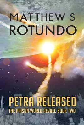 Petra Released by Matthew S. Rotundo