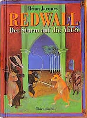 Redwall: Der Sturm Auf Die Abtei by Brian Jacques