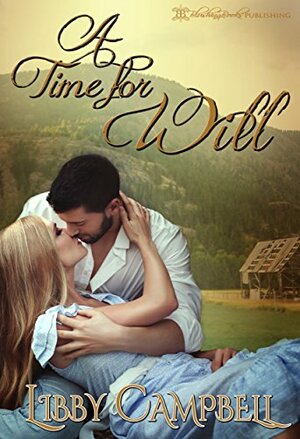 A Time for Will by Libby Campbell