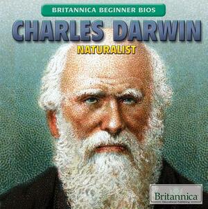 Charles Darwin: Naturalist by Alexandra Hanson-Harding