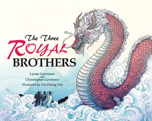 The Three Royal Brothers by Lynne Lawrence, Chris Lawrence