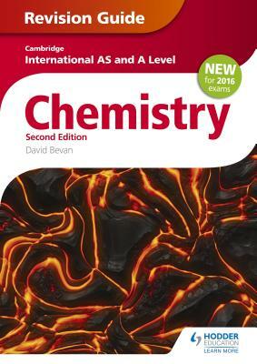 Cambridge International As/A Level Chemistry Revision Guide 2nd Edition by David Bevan