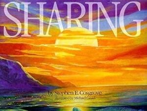 Sharing by Stephen Cosgrove, Michael Casad