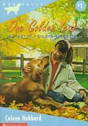 One Golden Year: A Story of a Golden Retriever by Coleen Hubbard