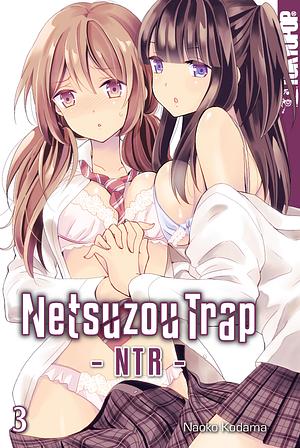 Netsuzou Trap – NTR –, Band 3 by Kodama Naoko