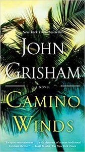 Camino Winds by John Grisham