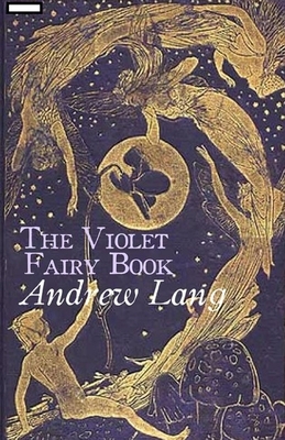 The Violet Fairy Book annotated by Andrew Lang